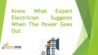 Know What Expert Electrician Suggests When The Power Goes Out