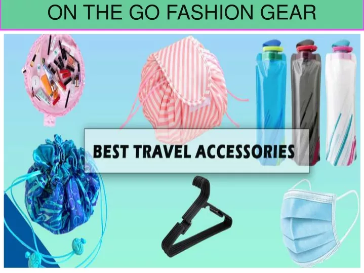 on the go fashion gear