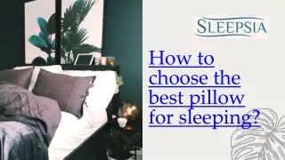 how to choose t h e bes t p illow for sleeping