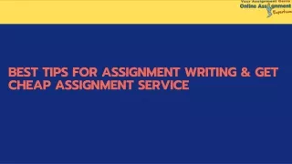 best tips for assignment writing get cheap
