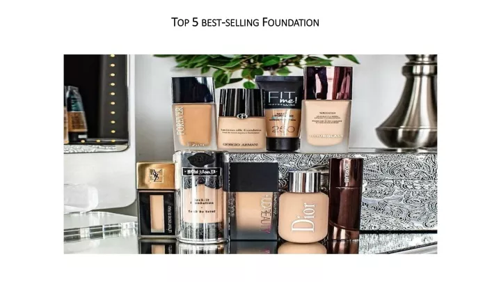 top 5 best selling foundation