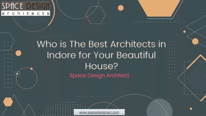 who is the best architects in indore for your beautiful house