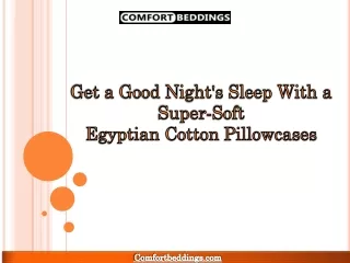 Get a Good Night's Sleep With a Super-Soft Egyptian Cotton Pillowcases