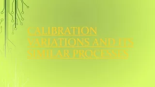 calibration variations and its similar processes