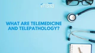 What Are Telemedicine And Telepathology?