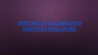 history of calibration services singapore