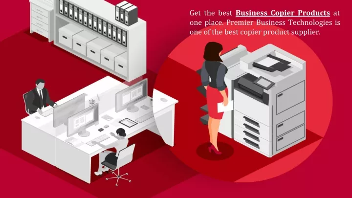 get the best business copier products