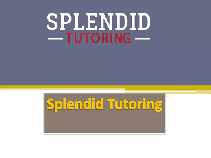 splendid tutoring