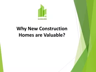 Why New Residential Homes Are More valuable?