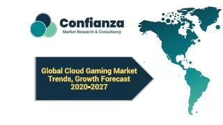 Global Cloud Gaming Market Trends, Growth Forecast 2020-2027