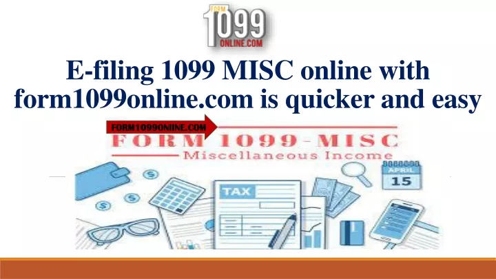 e filing 1099 misc online with form1099online com is quicker and easy