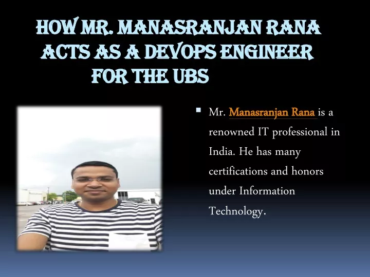 how mr manasranjan rana acts as a devops engineer for the ubs
