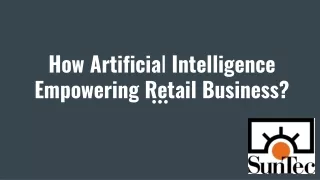 How Artificial Intelligence Empowering Retail Business