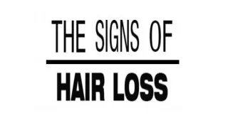 The signs of hair loss