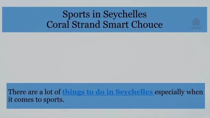 sports in seychelles coral strand smart chouce