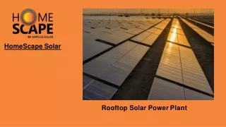 Rooftop solar power plant - HomeScape Solar