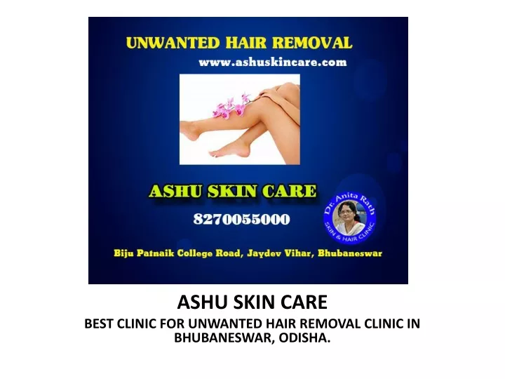 ashu skin care best clinic for unwanted hair removal clinic in bhubaneswar odisha