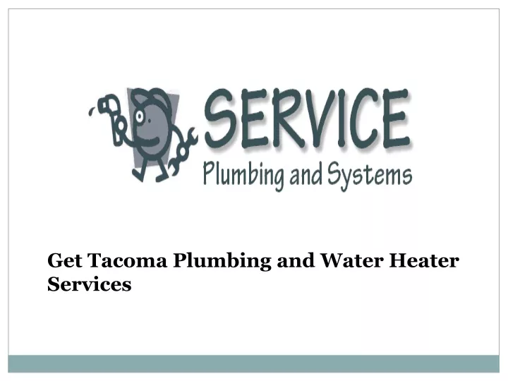 get tacoma plumbing and water heater services