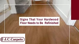 Signs That Your Hardwood Floor Needs to Be Refinished