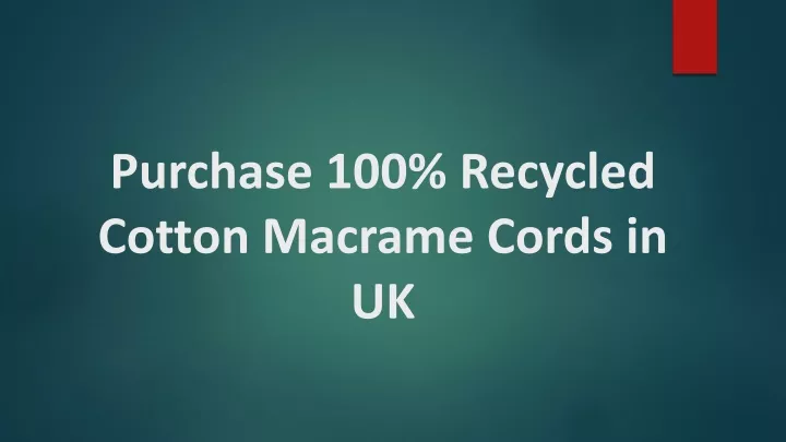 purchase 100 recycled cotton macrame cords in uk