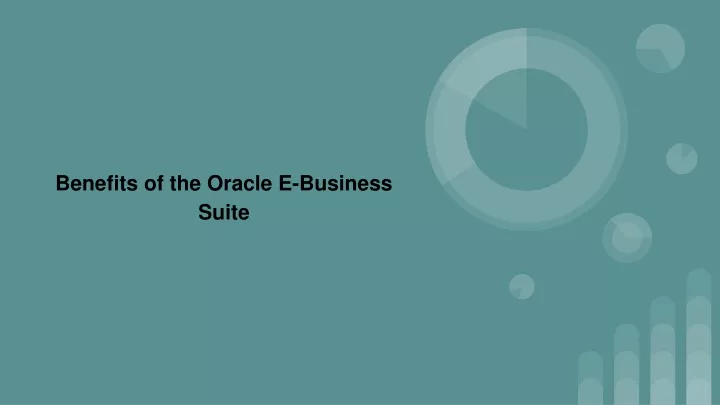 benefits of the oracle e business suite
