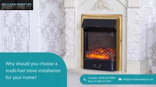 Why should you choose a multi-fuel stove installation for your home?