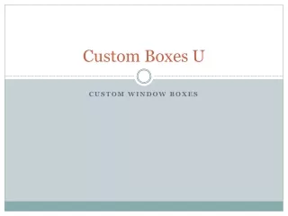 custom boxes u