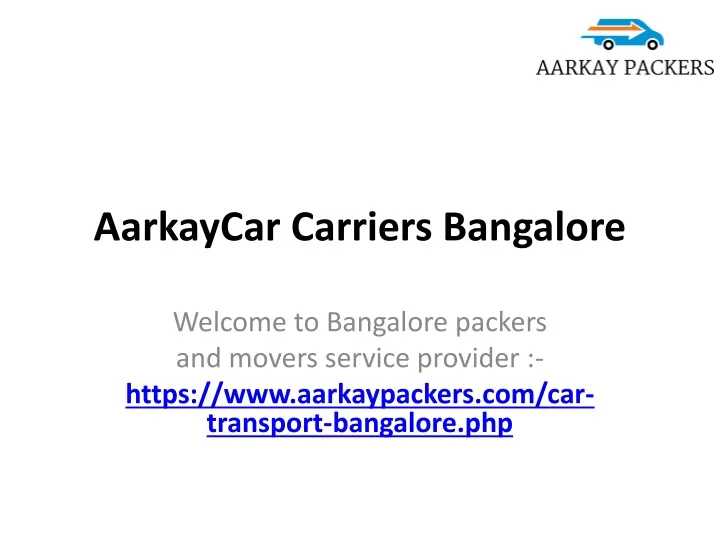 aarkaycar carriers bangalore