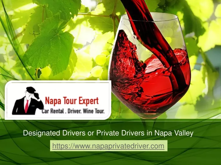 designated drivers or private drivers in napa