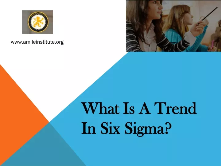 what is a trend in six sigma