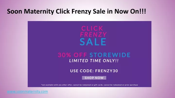 soon maternity click frenzy sale in now on