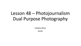 Lesson 48 Dual Purpose Photo Essay