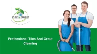 Tiles And Grout Cleaning Professionals