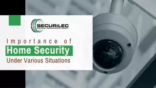 Importance of Home Security Under Various Situations
