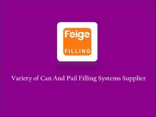 Can And Pail Filling Systems Supplier