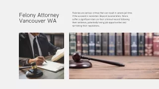 Felony Defense Attorney Vancouver Wa