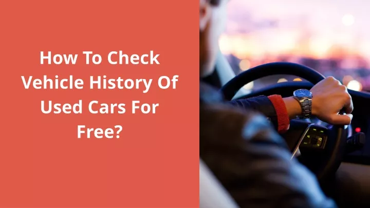 how to check vehicle history of used cars for free
