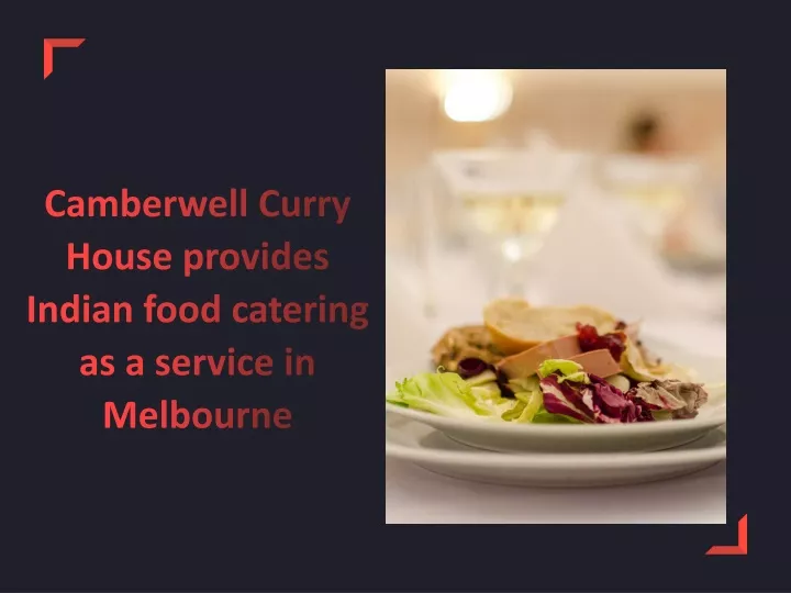 camberwell curry house provides indian food