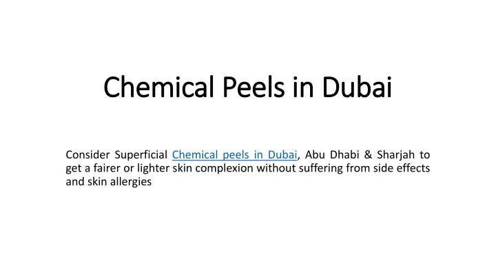 chemical peels in dubai