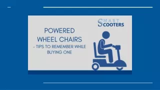 Powered Wheel Chairs – Tips to Remember while Buying One