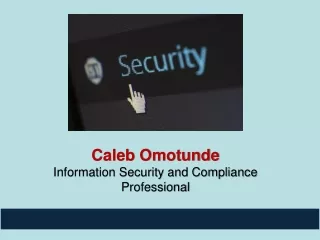 Caleb Omotunde - Information Security Compliance Professional