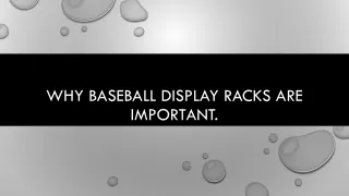why baseball display racks are important