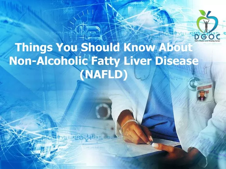 things you should know about non alcoholic fatty liver disease nafld