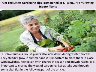 Get The Latest Gardening Tips From Benedict T. Palen, Jr For Growing Indoor Plants