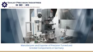 manufacturer and exporter of precision turned and grinded compontents in germany