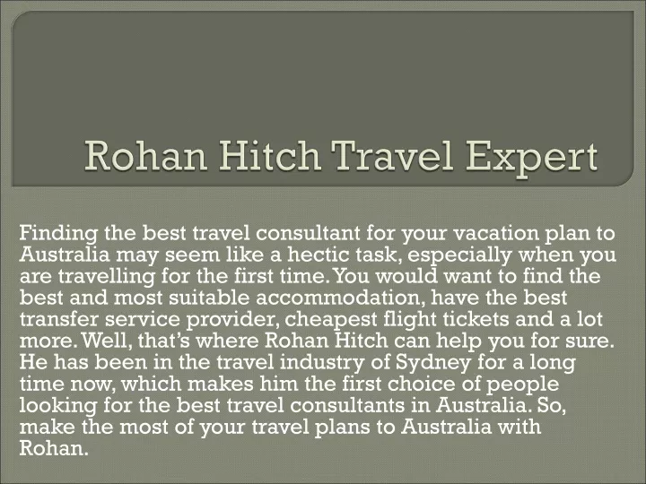 rohan hitch travel expert