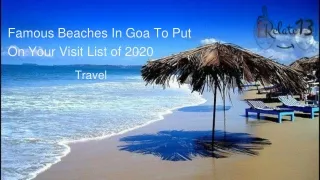 famo us beaches in goa to put on your visit list of 2020