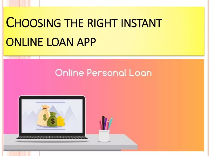 choosing the right instant online loan app