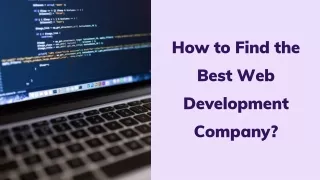 How to Find the Best Web Development Company?