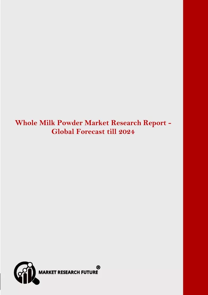whole milk powder market is expected to register